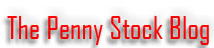 Penny Stocks: The Penny Stock Blog and Talk Forum with hot penny stock picks when you buy penny stocks.